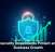 Cybersecurity Investments Protect and Fuel Business Growth